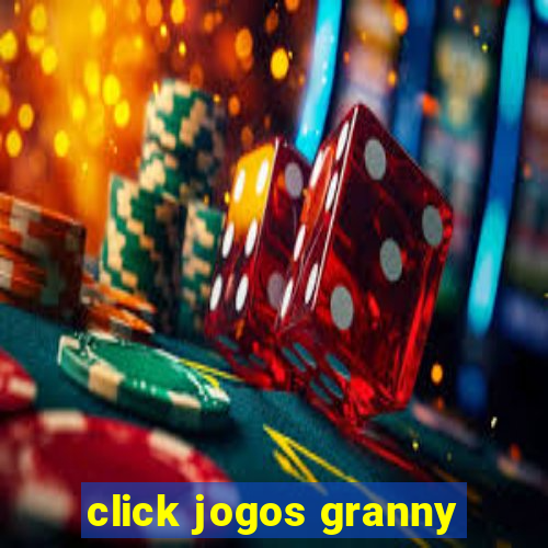 click jogos granny